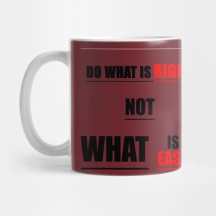 do what is right Mug